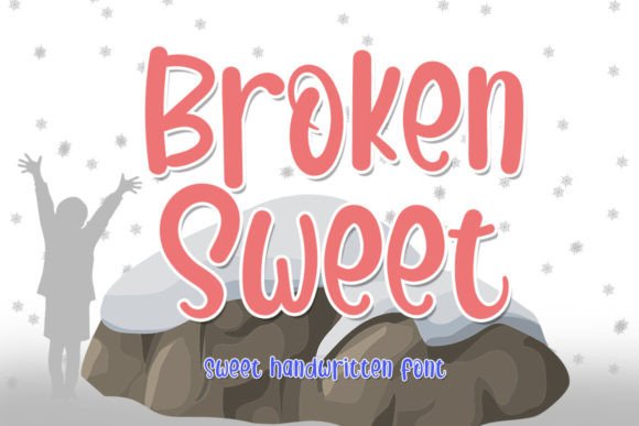 Broken Sweet: The Perfect Script Amp Font for Joyful Campaigns